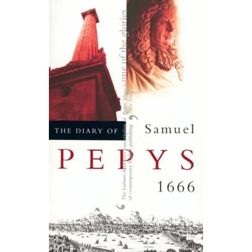 The Diary of Samuel Pepys, Vol. 7: 1666 - Paperback
