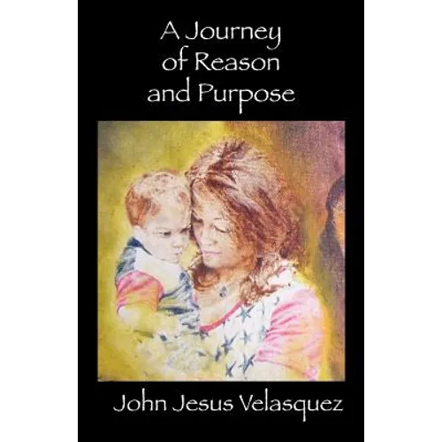 A Journey of Reason and Purpose - Paperback