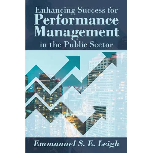 Enhancing Success for Performance Management in the Public Sector - Paperback