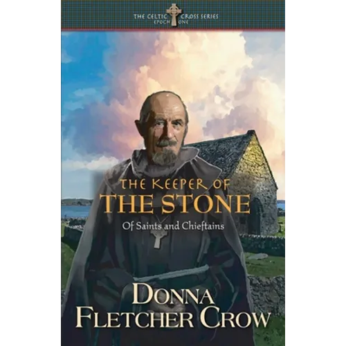 The Keeper of the Stone: Of Saints and Chieftains - Paperback
