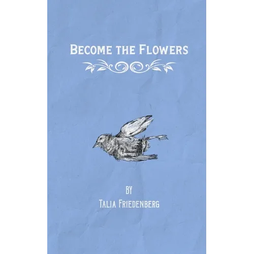 Become the Flowers - Paperback