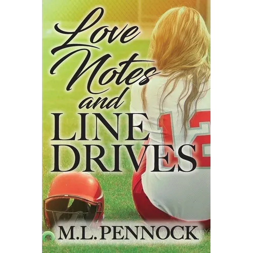 Love Notes and Line Drives - Paperback