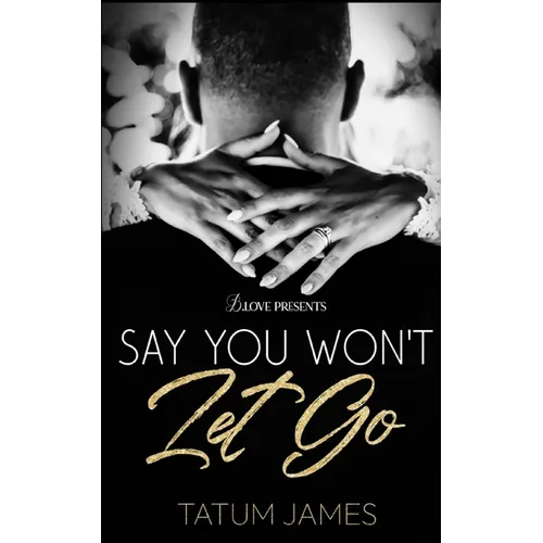 Say You Won't Let Go - Paperback