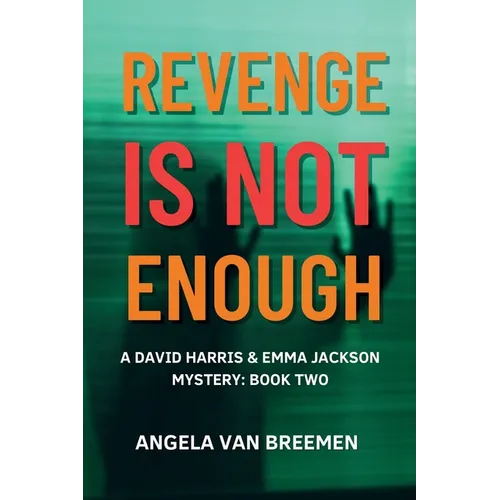 Revenge is Not Enough: Book 2 - Paperback