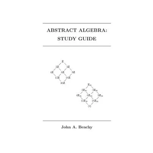 Abstract Algebra: Study Guide - Paperback