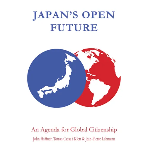 Japan's Open Future: An Agenda for Global Citizenship - Hardcover