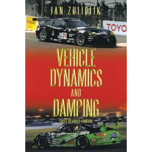 Vehicle Dynamics and Damping: First Revised Edition