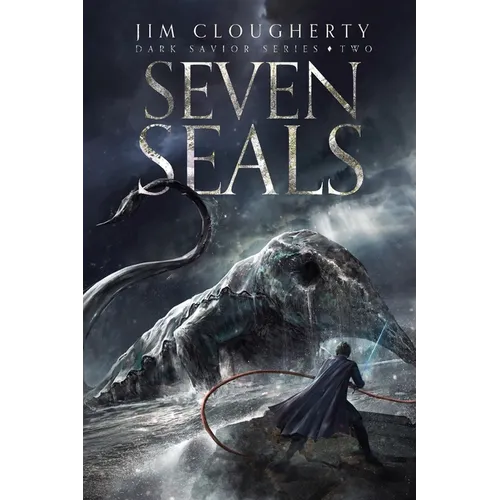 Seven Seals: Dark Savior Series, Book Two - Paperback