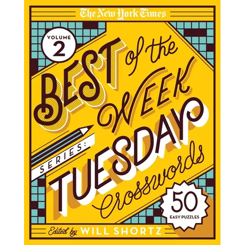 The New York Times Best of the Week Series 2: Tuesday Crosswords: 50 Easy Puzzles - Spiral