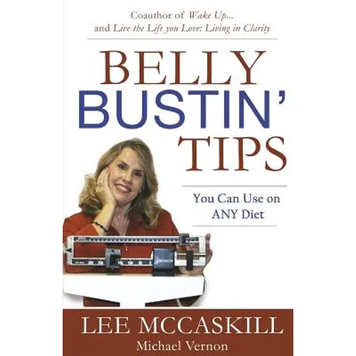 Belly Bustin' Tips You Can Use on ANY Diet - Paperback