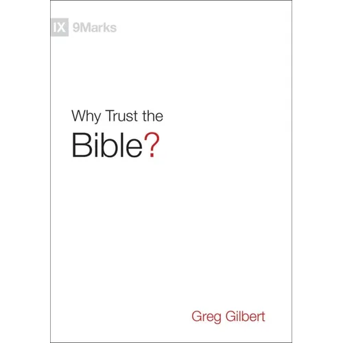 Why Trust the Bible? - Hardcover