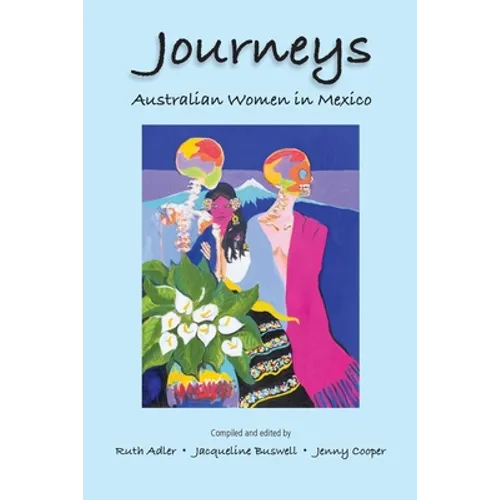 Journeys Australian Women in Mexico