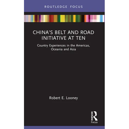 China's Belt and Road Initiative at Ten: Country Experiences in the Americas, Oceania and Asia - Paperback