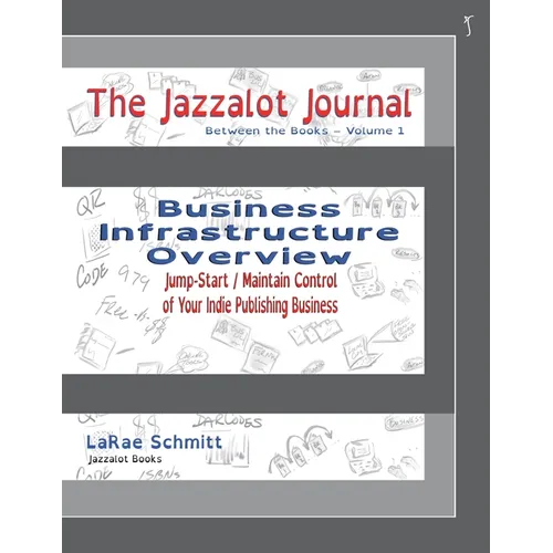 The Jazzalot Journal: Business Infrastructure Overview - Paperback