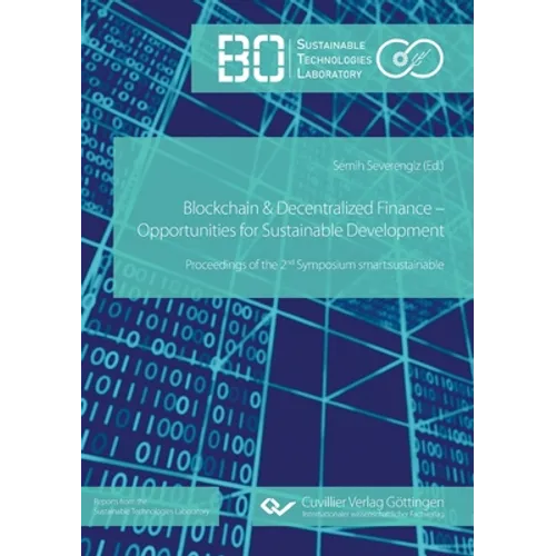 Blockchain & Decentralized Finance - Opportunities for Sustainable Development: Proceedings of the 2nd Symposium smart: sustainable - Paperback