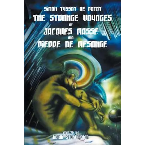 The Strange Voyages of Jacques Masse and Pierre de Mesange - Paperback