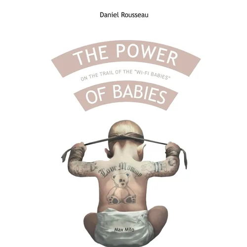 The power of babies: On the trail of the 