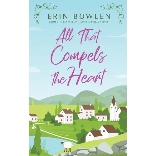 All That Compels the Heart - Paperback