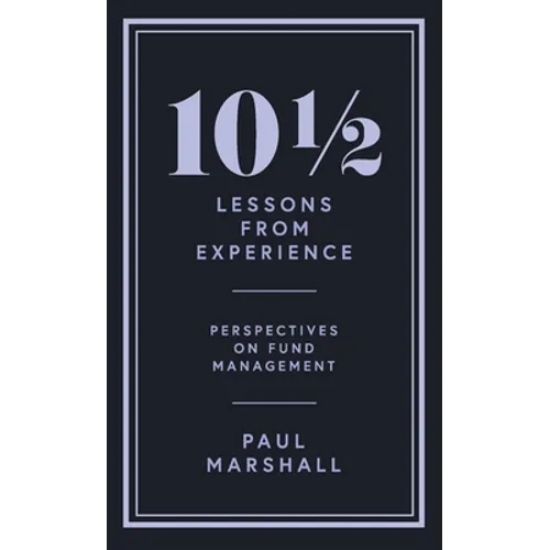 101/2 Lessons from Experience: Perspectives on Fund Management - Hardcover