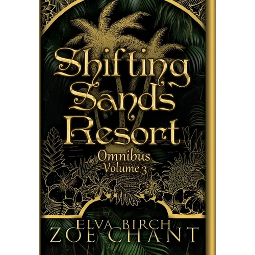 Shifting Sands Resort Omnibus Volume 3 - Hardcover