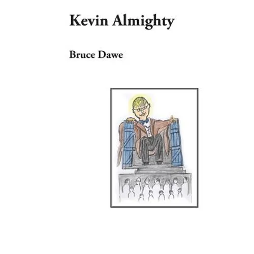 Kevin Almighty: A verse play - Paperback