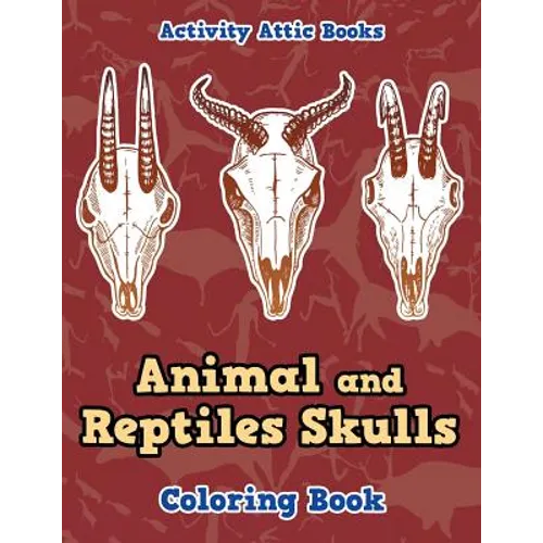 Animal and Reptiles Skulls Coloring Book - Paperback
