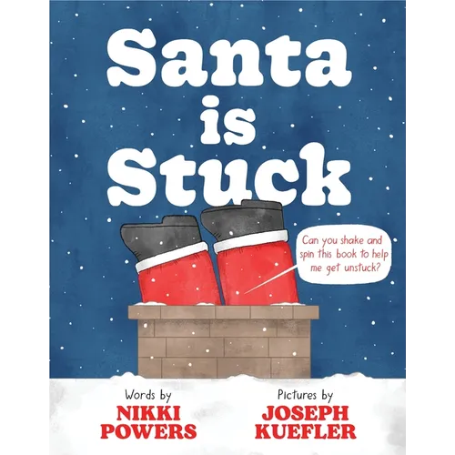 Santa Is Stuck - Hardcover