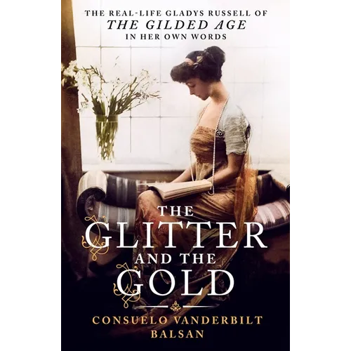 The Glitter and the Gold: The Real-Life Gladys Russell of 