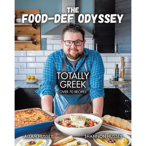 The Food-Dee Odyssey: Totally Greek - Paperback