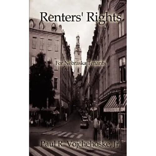 Renters' Rights: For Nebraska Tenants - Paperback