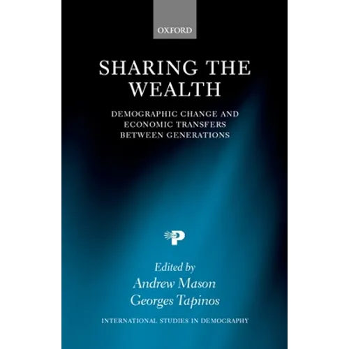 Sharing the Wealth: Demographic Change and Economic Transfers Between Generations