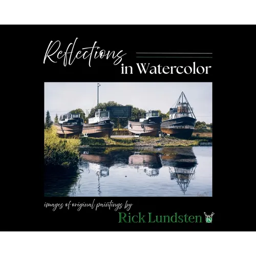 Reflections in Watercolor: Images of Original Paintings - Hardcover