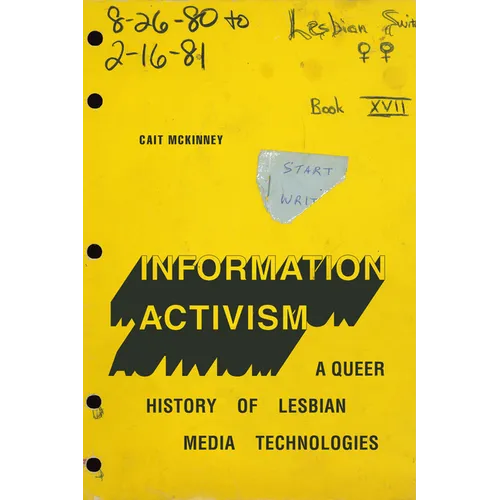 Information Activism: A Queer History of Lesbian Media Technologies - Paperback
