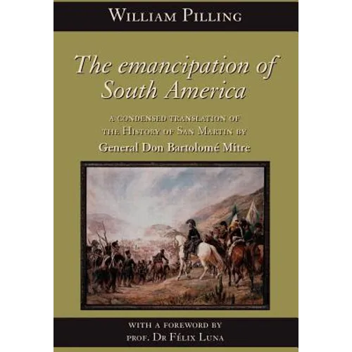 The Emancipation of South America - Hardcover