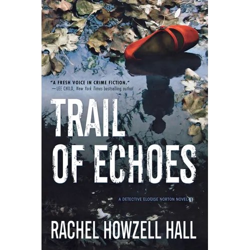 Trail of Echoes: A Detective Elouise Norton Novel - Paperback