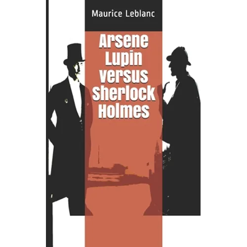 Arsene Lupin versus Sherlock Holmes - Paperback