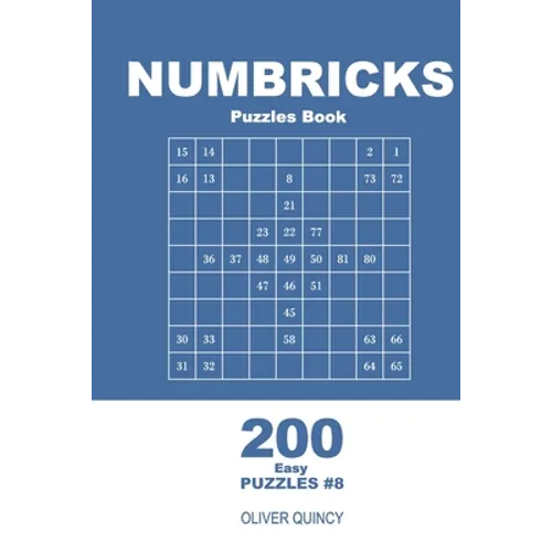 Numbricks Puzzles Book - 200 Easy Puzzles 9x9 (Volume 8) - Paperback