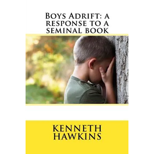 Boys Adrift: a response to a seminal book - Paperback
