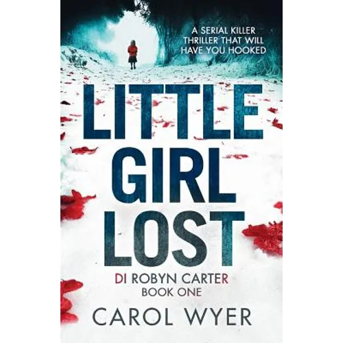 Little Girl Lost: A gripping thriller that will have you hooked - Paperback