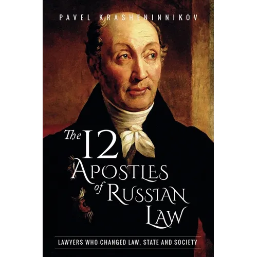 The 12 Apostles of Russian Law: Lawyers who changed law, state and society - Paperback