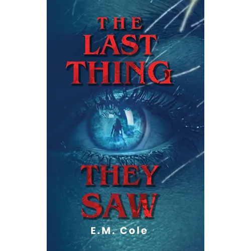 The Last Thing They Saw - Hardcover