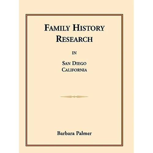 Family History Research in San Diego, California - Paperback