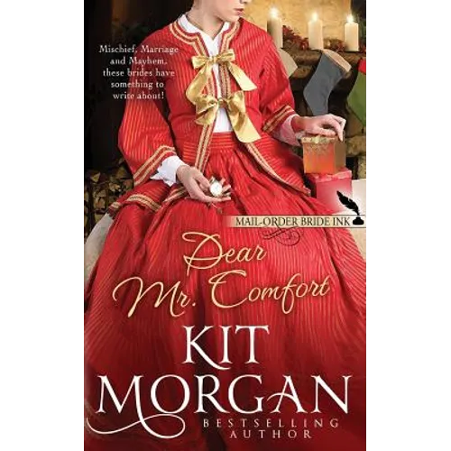 Mail-Order Bride Ink: Dear Mr. Comfort - Paperback