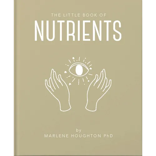 The Little Book of Nutrients - Hardcover