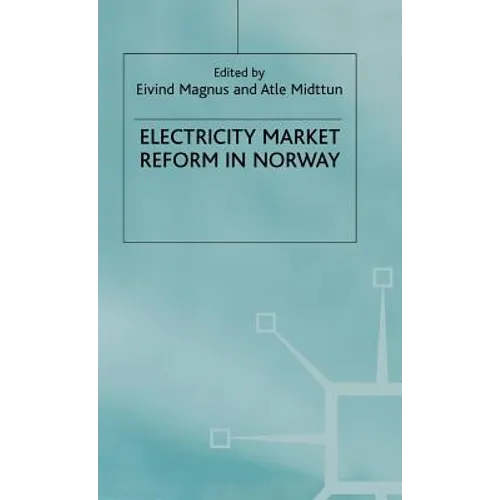 Electricity Market Reform in Norway