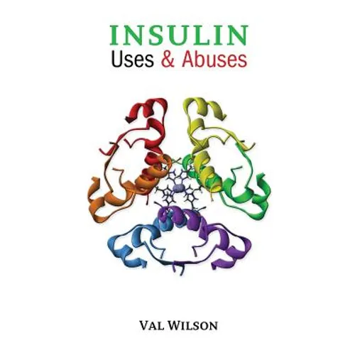 Insulin Uses & Abuses - Paperback