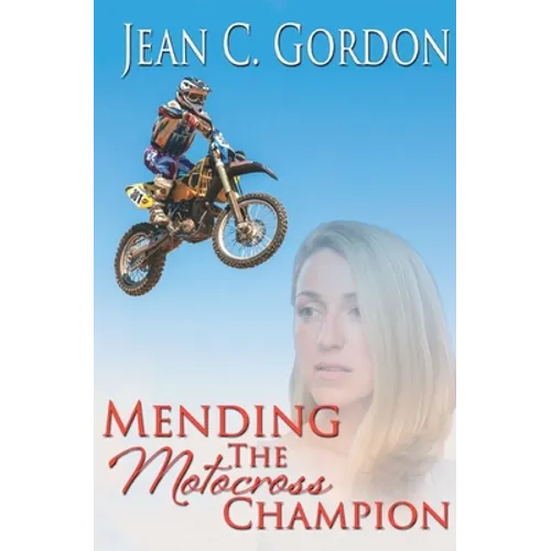 Mending the Motocross Champion - Paperback