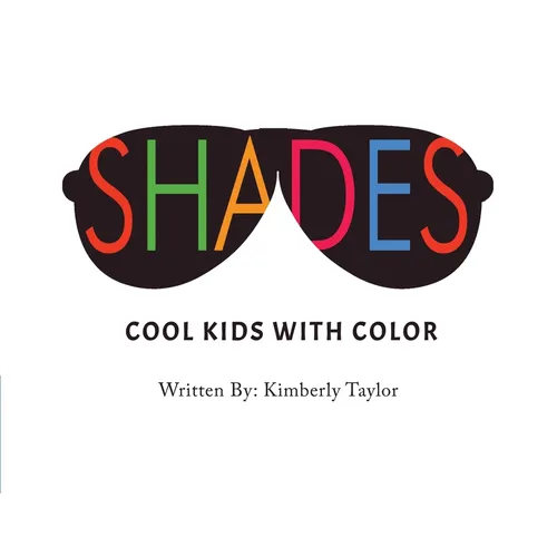 Shades: Cool Kids with Color - Paperback