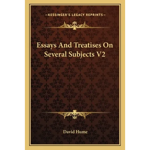 Essays And Treatises On Several Subjects V2 - Paperback