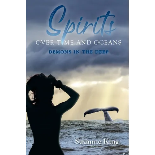 Spirits Over Time and Oceans - Paperback